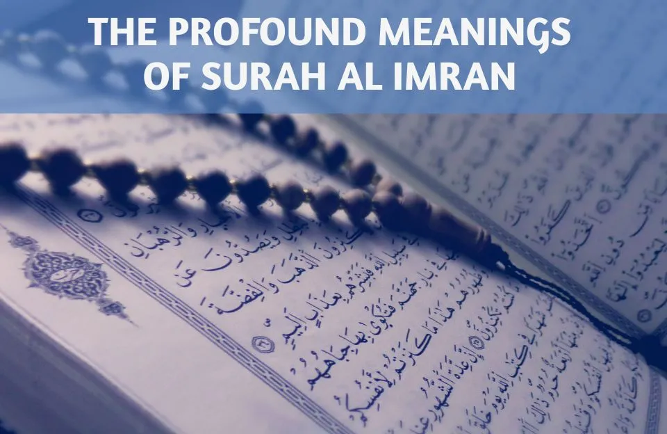 The Profound Meanings of Surah Al Imran