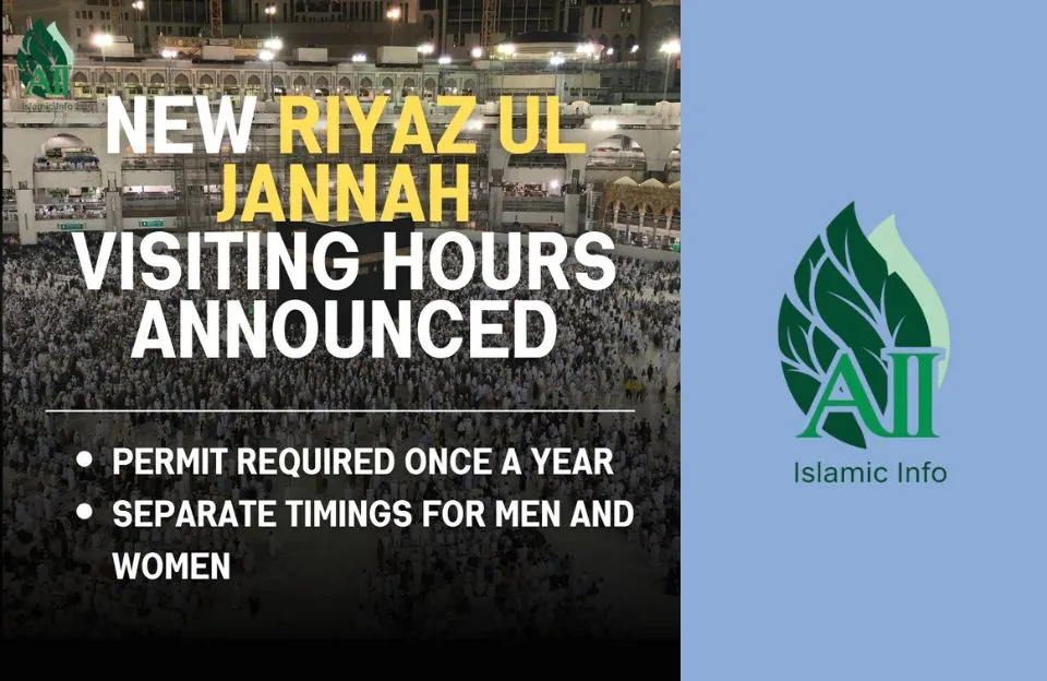 Riyaz ul Jannah New Visiting Hours Announced Updated 2026 Rawdah Timings & Permit Rules